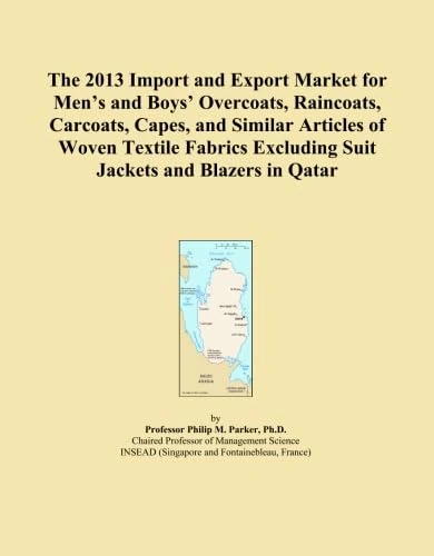 The 2013 Import and Export Market for Men's and Boys' Overcoats, Raincoats, Carcoats, Capes, and Similar Articles of Woven Textile Fabrics Excluding Suit Jackets and Blazers in Qatar