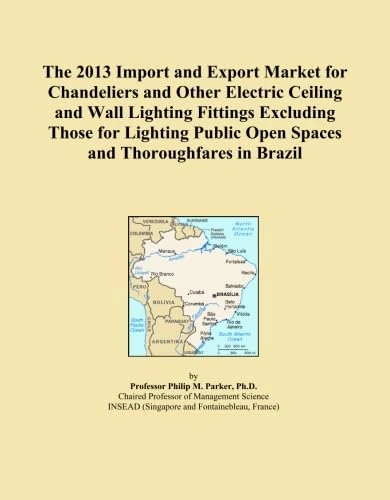 The 2013 Import and Export Market for Chandeliers and Other Electric Ceiling and Wall Lighting Fittings Excluding Those for Lighting Public Open Spaces and Thoroughfares in Brazil