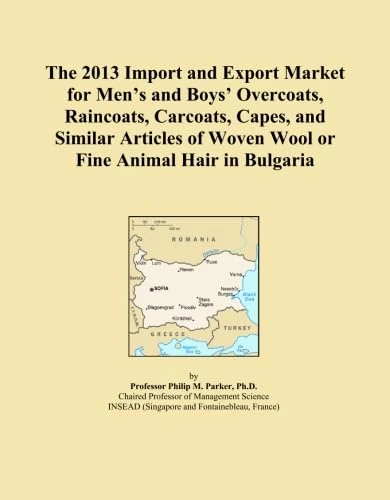 The 2013 Import and Export Market for Men's and Boys' Overcoats, Raincoats, Carcoats, Capes, and Similar Articles of Woven Wool or Fine Animal Hair in Bulgaria
