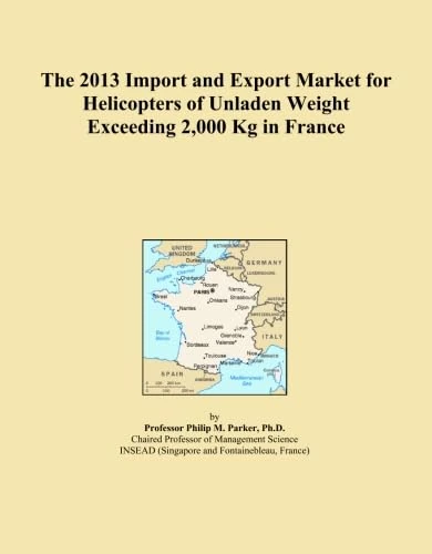 The 2013 Import and Export Market for Helicopters of Unladen Weight Exceeding 2,000 Kg in France