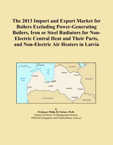 The 2013 Import and Export Market for Boilers Excluding Power-Generating Boilers, Iron or Steel Radiators for Non-Electric Central Heat and Their Parts, and Non-Electric Air Heaters in Latvia