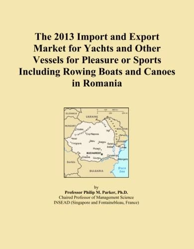 The 2013 Import and Export Market for Yachts and Other Vessels for Pleasure or Sports Including Rowing Boats and Canoes in Romania