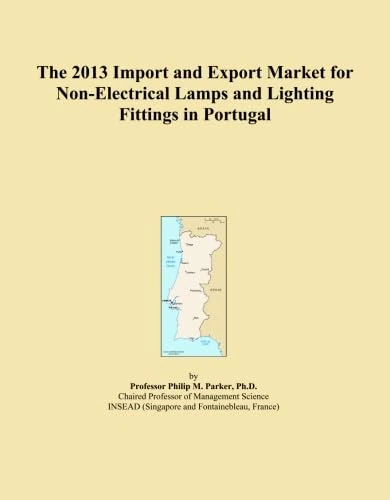 The 2013 Import and Export Market for Non-Electrical Lamps and Lighting Fittings in Portugal