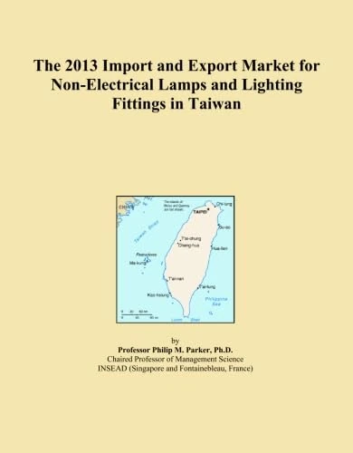 The 2013 Import and Export Market for Non-Electrical Lamps and Lighting Fittings in Taiwan