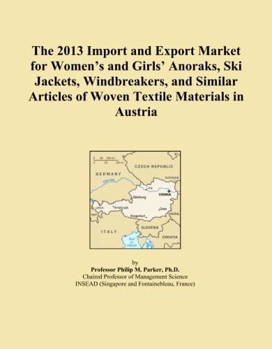 The 2013 Import and Export Market for Women's and Girls' Anoraks, Ski Jackets, Windbreakers, and Similar Articles of Woven Textile Materials in Austria