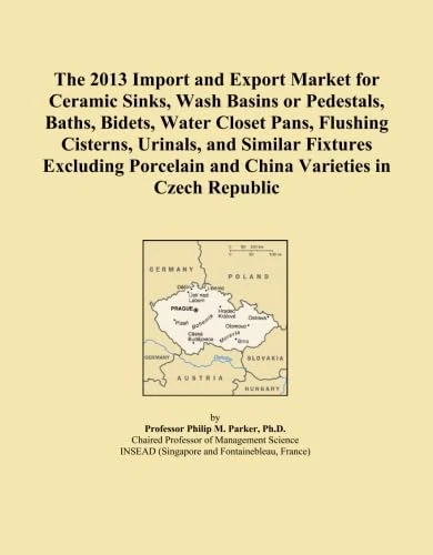The 2013 Import and Export Market for Ceramic Sinks, Wash Basins or Pedestals, Baths, Bidets, Water Closet Pans, Flushing Cisterns, Urinals, and ... and China Varieties in Czech Republic