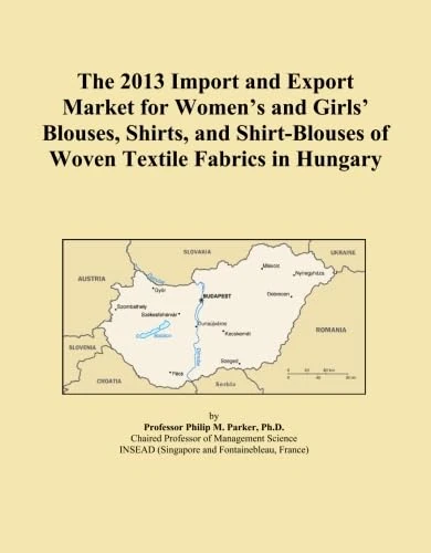 The 2013 Import and Export Market for Women's and Girls' Blouses, Shirts, and Shirt-Blouses of Woven Textile Fabrics in Hungary