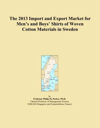 The 2013 Import and Export Market for Men's and Boys' Shirts of Woven Cotton Materials in Sweden