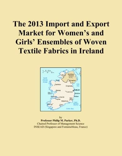 The 2013 Import and Export Market for Women's and Girls' Ensembles of Woven Textile Fabrics in Ireland