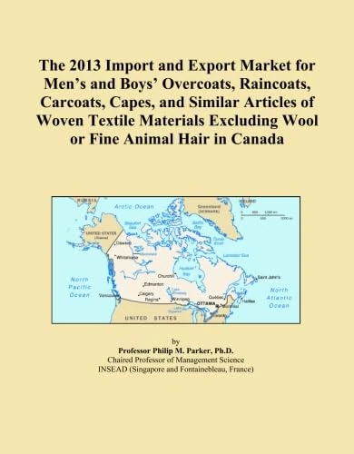 The 2013 Import and Export Market for Men's and Boys' Overcoats, Raincoats, Carcoats, Capes, and Similar Articles of Woven Textile Materials Excluding Wool or Fine Animal Hair in Canada