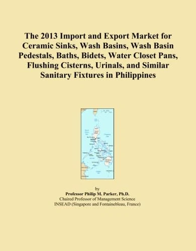 The 2013 Import and Export Market for Ceramic Sinks, Wash Basins, Wash Basin Pedestals, Baths, Bidets, Water Closet Pans, Flushing Cisterns, Urinals, and Similar Sanitary Fixtures in Philippines