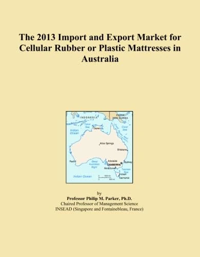 The 2013 Import and Export Market for Cellular Rubber or Plastic Mattresses in Australia