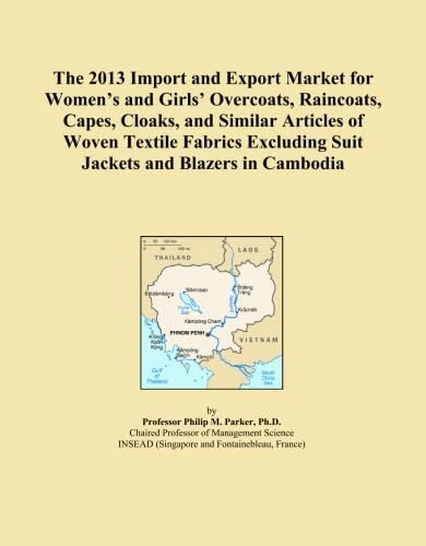 The 2013 Import and Export Market for Women's and Girls' Overcoats, Raincoats, Capes, Cloaks, and Similar Articles of Woven Textile Fabrics Excluding Suit Jackets and Blazers in Cambodia