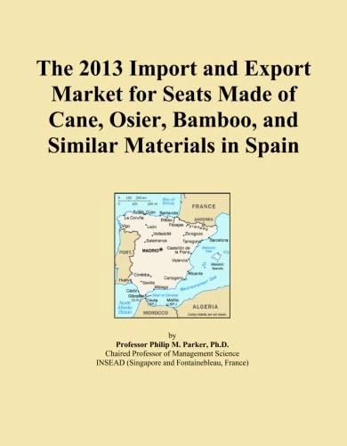 The 2013 Import and Export Market for Seats Made of Cane, Osier, Bamboo, and Similar Materials in Spain