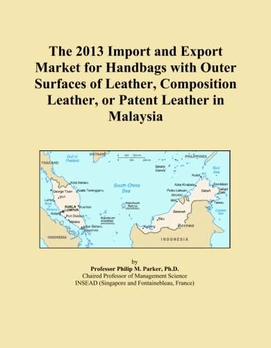 The 2013 Import and Export Market for Handbags with Outer Surfaces of Leather, Composition Leather, or Patent Leather in Malaysia
