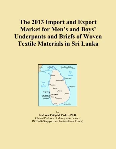The 2013 Import and Export Market for Men's and Boys' Underpants and Briefs of Woven Textile Materials in Sri Lanka