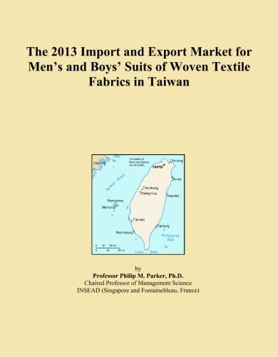 The 2013 Import and Export Market for Men's and Boys' Suits of Woven Textile Fabrics in Taiwan