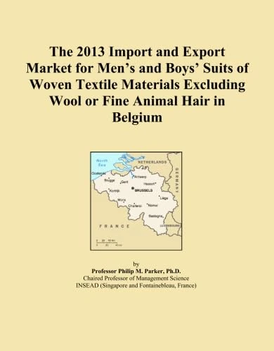 The 2013 Import and Export Market for Men's and Boys' Suits of Woven Textile Materials Excluding Wool or Fine Animal Hair in Belgium