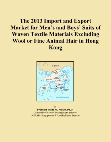 The 2013 Import and Export Market for Men's and Boys' Suits of Woven Textile Materials Excluding Wool or Fine Animal Hair in Hong Kong