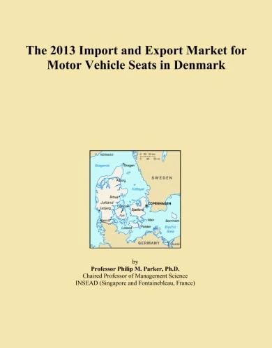The 2013 Import and Export Market for Motor Vehicle Seats in Denmark