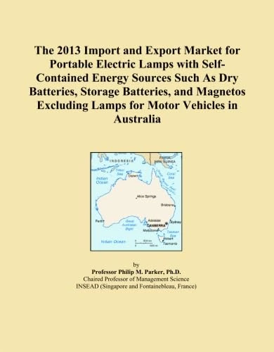 The 2013 Import and Export Market for Portable Electric Lamps with Self-Contained Energy Sources Such As Dry Batteries, Storage Batteries, and Magnetos Excluding Lamps for Motor Vehicles in Australia