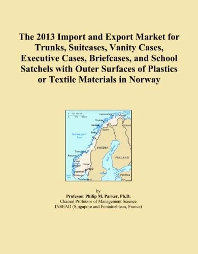 The 2013 Import and Export Market for Trunks, Suitcases, Vanity Cases, Executive Cases, Briefcases, and School Satchels with Outer Surfaces of Plastics or Textile Materials in Norway