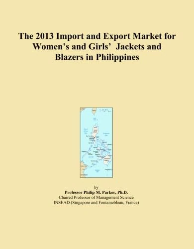 The 2013 Import and Export Market for Women's and Girls' Jackets and Blazers in Philippines