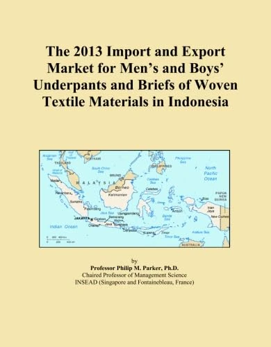 The 2013 Import and Export Market for Men's and Boys' Underpants and Briefs of Woven Textile Materials in Indonesia