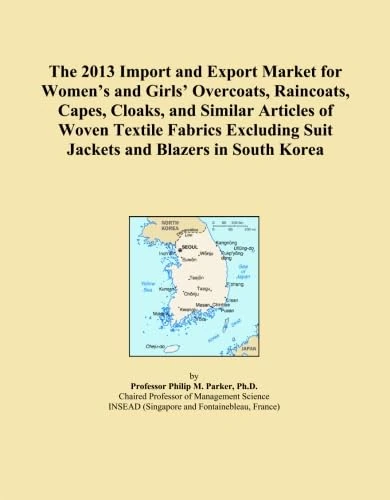 The 2013 Import and Export Market for Women's and Girls' Overcoats, Raincoats, Capes, Cloaks, and Similar Articles of Woven Textile Fabrics Excluding Suit Jackets and Blazers in South Korea