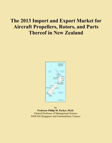 The 2013 Import and Export Market for Aircraft Propellers, Rotors, and Parts Thereof in New Zealand