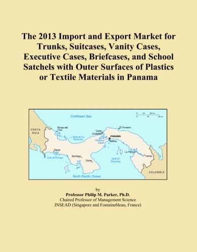 The 2013 Import and Export Market for Trunks, Suitcases, Vanity Cases, Executive Cases, Briefcases, and School Satchels with Outer Surfaces of Plastics or Textile Materials in Panama