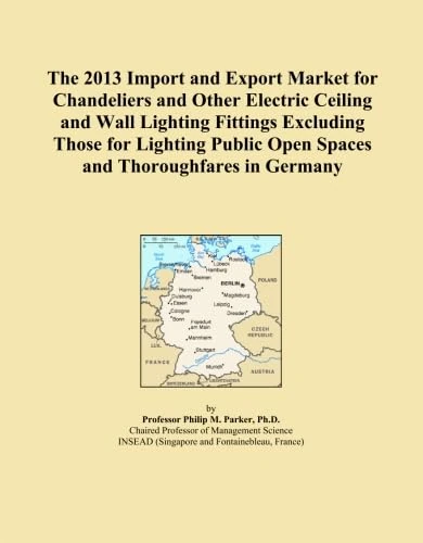 The 2013 Import and Export Market for Chandeliers and Other Electric Ceiling and Wall Lighting Fittings Excluding Those for Lighting Public Open Spaces and Thoroughfares in Germany