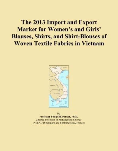 The 2013 Import and Export Market for Women's and Girls' Blouses, Shirts, and Shirt-Blouses of Woven Textile Fabrics in Vietnam