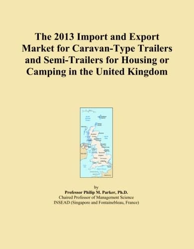 The 2013 Import and Export Market for Caravan-Type Trailers and Semi-Trailers for Housing or Camping in the United Kingdom