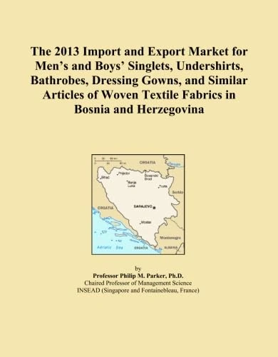 The 2013 Import and Export Market for Men's and Boys' Singlets, Undershirts, Bathrobes, Dressing Gowns, and Similar Articles of Woven Textile Fabrics in Bosnia and Herzegovina