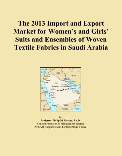 The 2013 Import and Export Market for Women's and Girls' Suits and Ensembles of Woven Textile Fabrics in Saudi Arabia