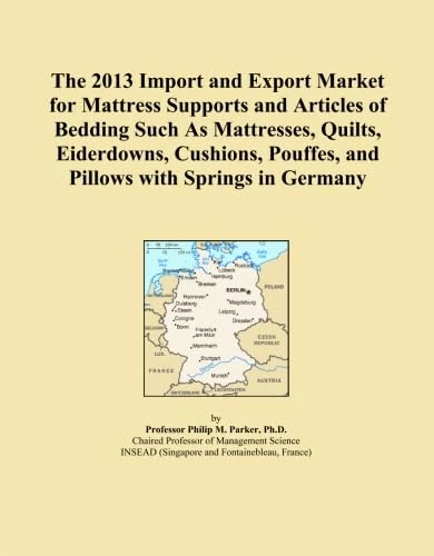 The 2013 Import and Export Market for Mattress Supports and Articles of Bedding Such As Mattresses, Quilts, Eiderdowns, Cushions, Pouffes, and Pillows with Springs in Germany