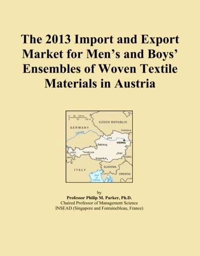 2013 Men's Boys' Woven Textile Ensembles Austria Trade Report