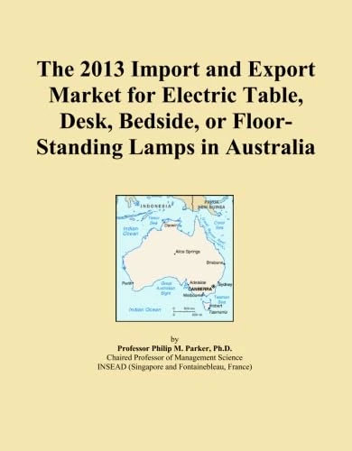 The 2013 Import and Export Market for Electric Table, Desk, Bedside, or Floor-Standing Lamps in Australia