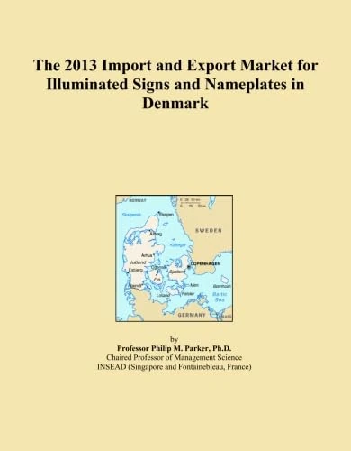 The 2013 Import and Export Market for Illuminated Signs and Nameplates in Denmark