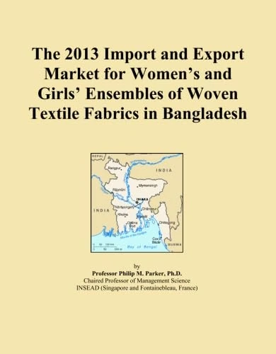 The 2013 Import and Export Market for Women's and Girls' Ensembles of Woven Textile Fabrics in Bangladesh
