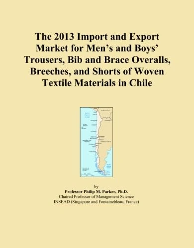 The 2013 Import and Export Market for Men's and Boys' Trousers, Bib and Brace Overalls, Breeches, and Shorts of Woven Textile Materials in Chile
