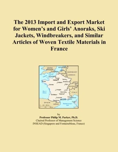 The 2013 Import and Export Market for Women's and Girls' Anoraks, Ski Jackets, Windbreakers, and Similar Articles of Woven Textile Materials in France