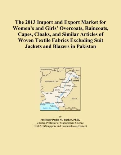 The 2013 Import and Export Market for Women's and Girls' Overcoats, Raincoats, Capes, Cloaks, and Similar Articles of Woven Textile Fabrics Excluding Suit Jackets and Blazers in Pakistan
