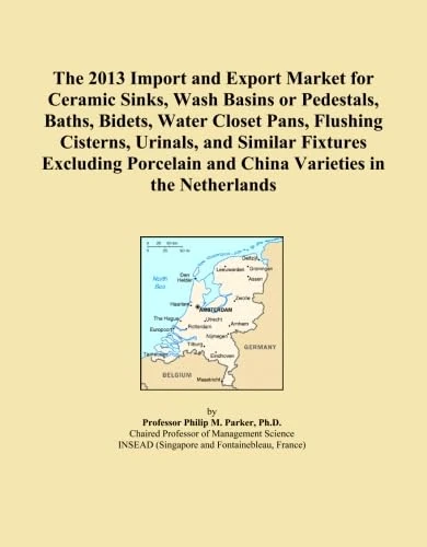 The 2013 Import and Export Market for Ceramic Sinks, Wash Basins or Pedestals, Baths, Bidets, Water Closet Pans, Flushing Cisterns, Urinals, and ... and China Varieties in the Netherlands