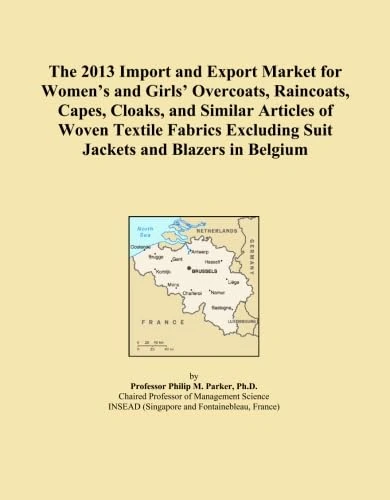 The 2013 Import and Export Market for Women's and Girls' Overcoats, Raincoats, Capes, Cloaks, and Similar Articles of Woven Textile Fabrics Excluding Suit Jackets and Blazers in Belgium