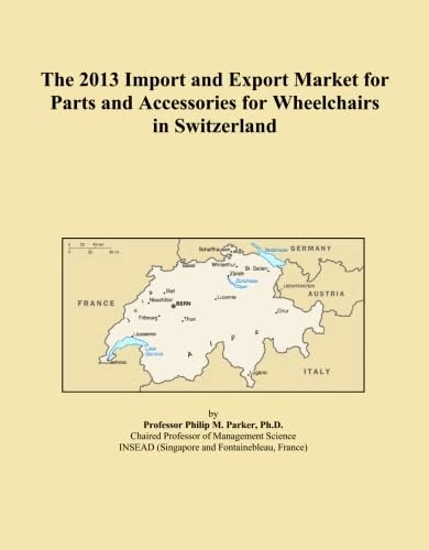The 2013 Import and Export Market for Parts and Accessories for Wheelchairs in Switzerland