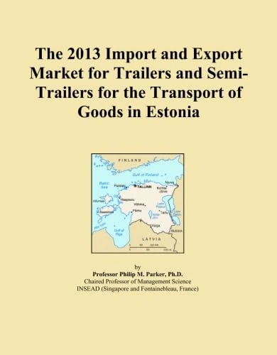 The 2013 Import and Export Market for Trailers and Semi-Trailers for the Transport of Goods in Estonia