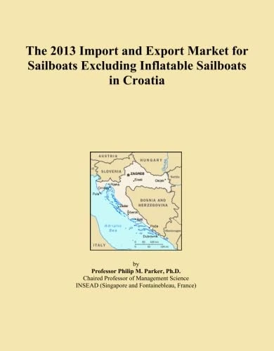 The 2013 Import and Export Market for Sailboats Excluding Inflatable Sailboats in Croatia