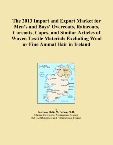 The 2013 Import and Export Market for Men's and Boys' Overcoats, Raincoats, Carcoats, Capes, and Similar Articles of Woven Textile Materials Excluding Wool or Fine Animal Hair in Ireland
